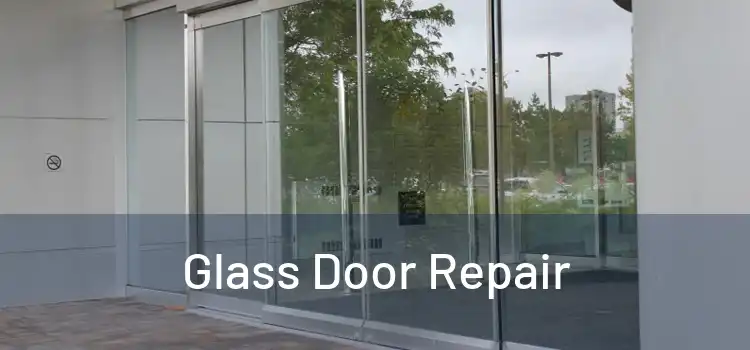  Glass Door Repair 